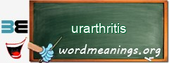 WordMeaning blackboard for urarthritis